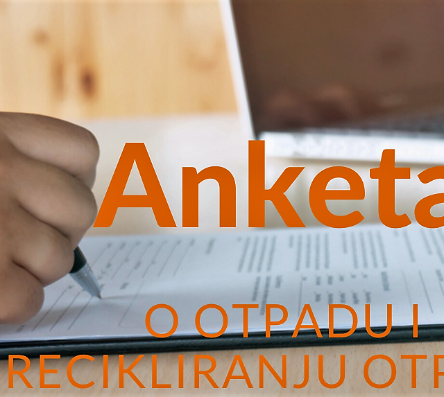 Anketa o otpadu i recikliranju otpada!